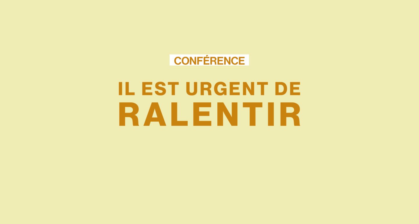 Conférence | Il est urgent de ralentir : L'accélération du temps face aux réalités des métiers de l'humain et du soin